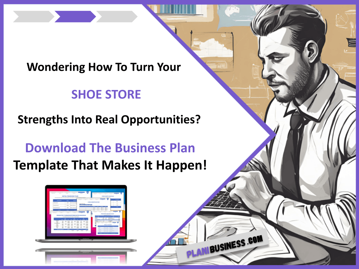 SWOT Analysis for Shoe Store: 10 Examples to Learn From and how to build a business plan for Shoe Store 1