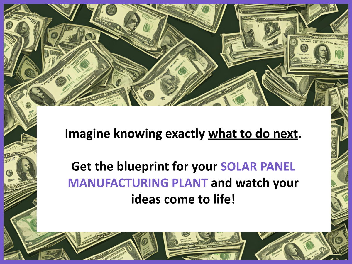 Solar Panel Manufacturing Plant SWOT Analysis: 10 Examples of Best Practices and how to build a business plan for Solar Panel Manufacturing Plant 5 BG